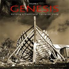 Couverture du livre Genesis, Building a Traditional Carriacou Sloop, d’Alexis Andrews