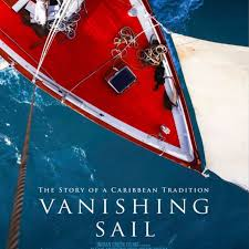 Affiche du documentaire Vanishing Sail, The Story of a Caribbean Tradition, d’Alexis Andrews